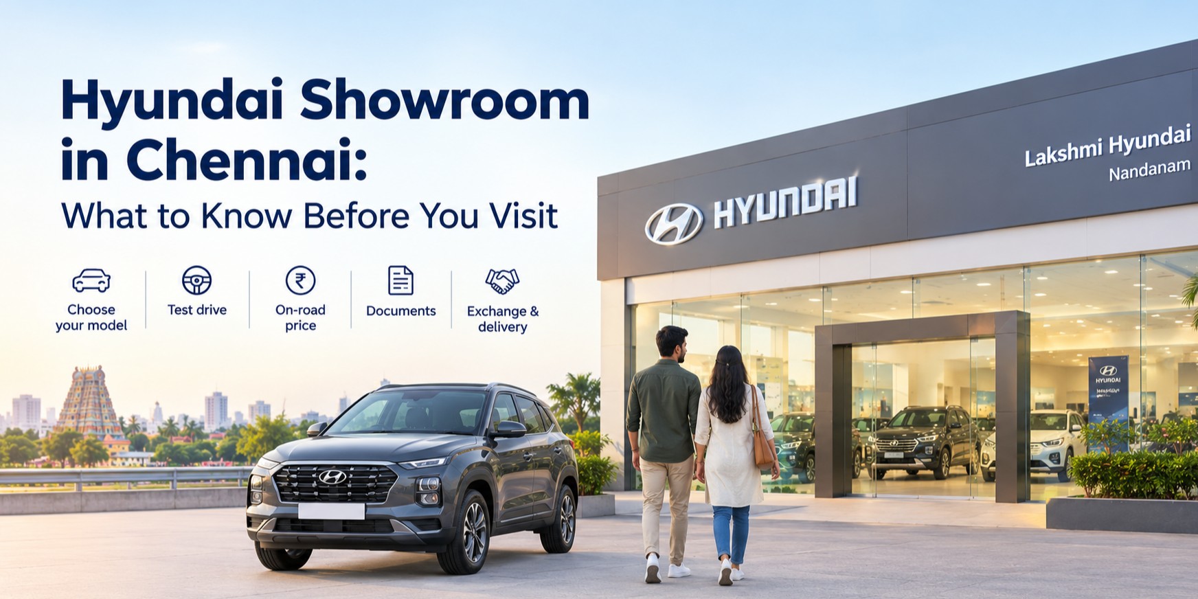 Hyundai Showroom in Chennai: What to Know Before You Visit
