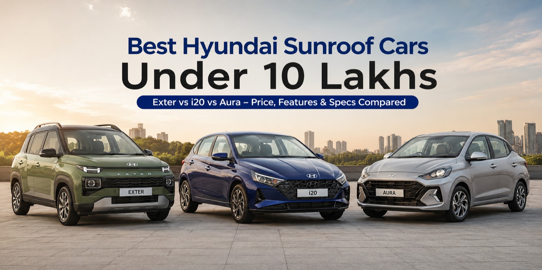Hyundai Sunroof Cars Under 10 Lakhs