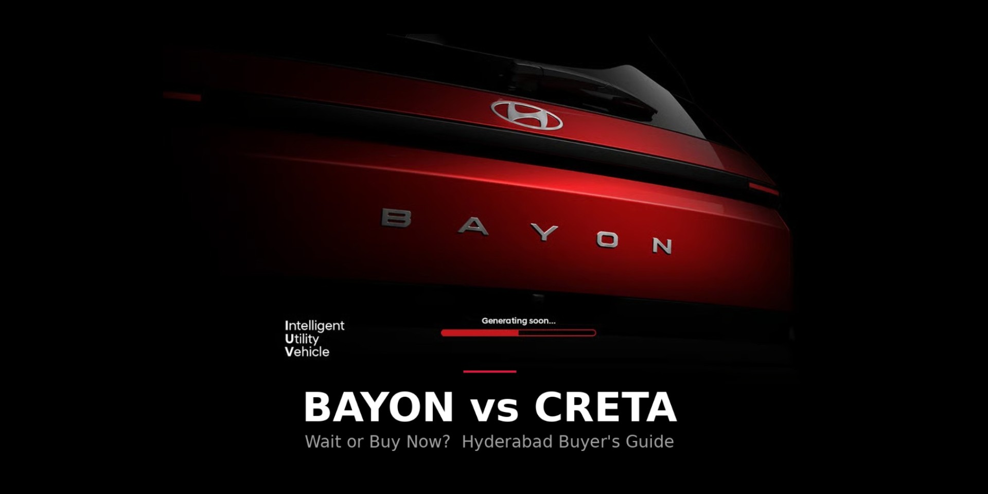 Wait for Hyundai Bayon or Buy Creta Now? Hyderabad Guide